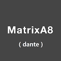 MATRIX A8 (DANTE)