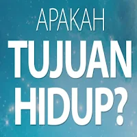 Apakah tujuan hidup