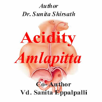 Amlapitta: Acidity By Sunita Shirsath