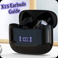 X15 Earbuds Guide