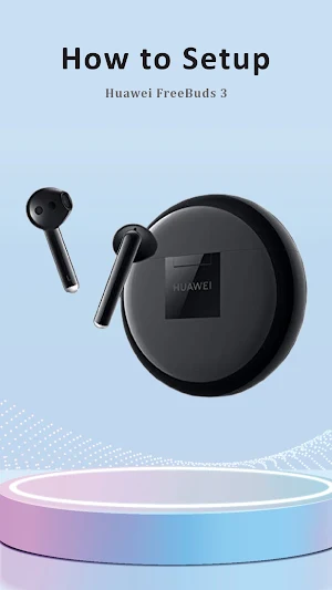 Huawei FreeBuds 3 App Guide Screenshot 2