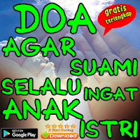Doa Agar Suami Selalu Ingat Anak Istri