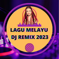 Lagu Melayu DJ Viral 2023