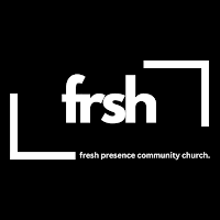 frsh - Fresh Presence Church