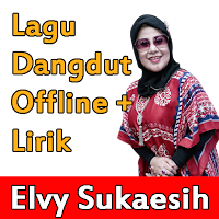 Lagu Elvy Sukaesih + Lirik