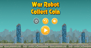 War Robot Collect Coin Screenshot 0