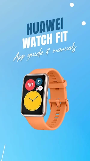 Huawei Watch Fit App Guide Screenshot 0