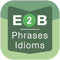 E2B Phrase and Idioms