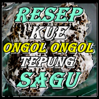 Resep Kue Ongol Ongol Tepung Sagu