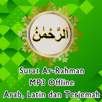 Surat Ar-Rahman MP3 Offline + Terjemah