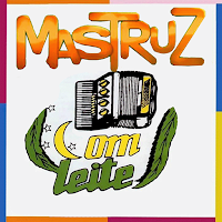 Forró do Mastruz Com Leite