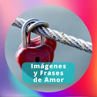Imágenes y Frases de Amor