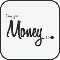 Dump Your Money