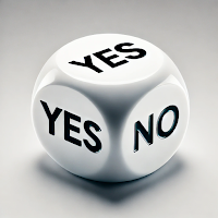 Yes or No - Dice Decision