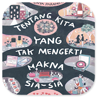 Tak Mengerti Makna Sia-Sia