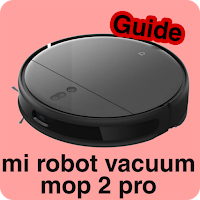 Mi robot vacm mop 2 pro guide