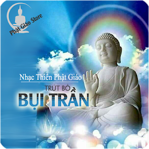 Trút Bỏ Bụi Trần - Nhạc Thiền Phật Giáo Screenshot 3