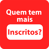 Quem Tem Mais Inscritos?