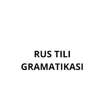 RUS TILI GRAMMATIKASI