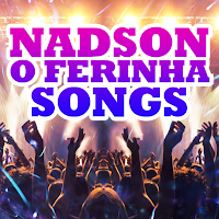 Nadson O Ferinha Songs