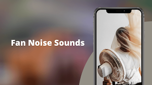 Fan Noises Sounds - White Noise Fan Sleep Sounds Screenshot 1