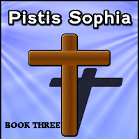 Pistis Sophia Book 3