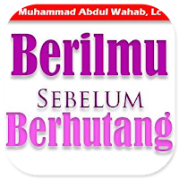Berilmu Sebelum Berhutang