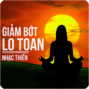 Nhạc Thiền - Giảm Bớt Lo Toan Screenshot 3