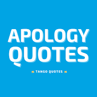 Apology Quotes and Sayings