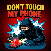 Dont Touch My Phone 2025