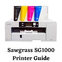 Sawgrass SG1000 Printer Guide