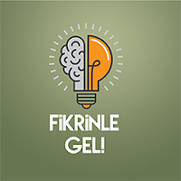 Fikrinle Gel!