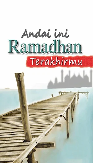 Andai Ini Ramadhan Terakhirmu Screenshot 0