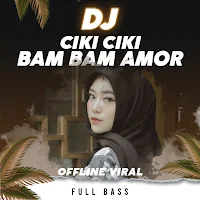 DJ Ciki Ciki Bam Bam Amor Full