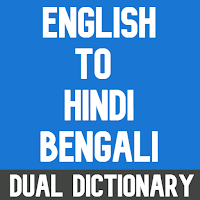 English To Hindi and Bengali