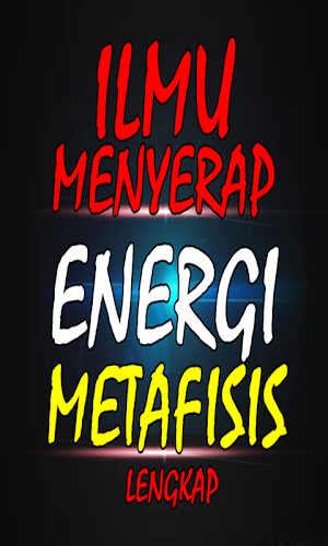 Ilmu Menyerap energi Metafisis Screenshot 1