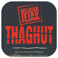 Melacak Jejak Thaghut