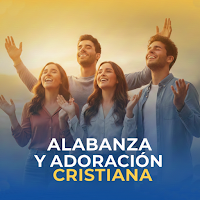 Alabanza y Adoración Cristiana