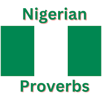 Nigerian Proverbs 2024