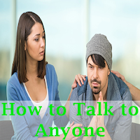 How to talk to anyone