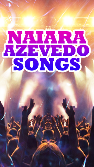 Naiara Azevedo Songs Screenshot 2