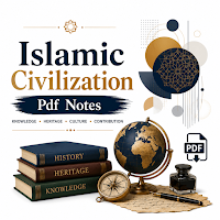 Islamic Civilization Pdf Notes