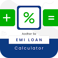 Aadhar Se EMI Loan Calculator