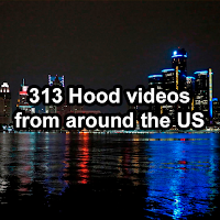 313 Hood videos from around th