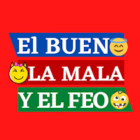 El Bueno La Mala y El Feo