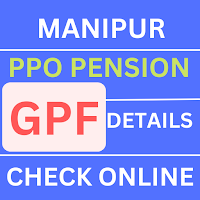Manipur Check PPO Pension GPF