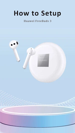Huawei FreeBuds 3 App Guide Screenshot 0