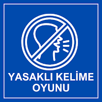 Yasaklı Kelime Oyunu