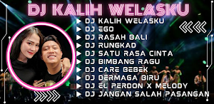 DJ Kalih Welasku Album Offline Screenshot 1