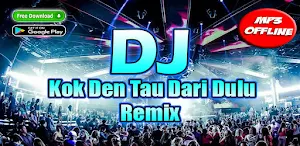 DJ Kok Den Tau Dari Dulu Viral Screenshot 1